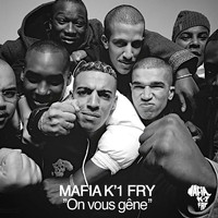 Mafia K'1 Fry - On Vous Gêne (Explicit)