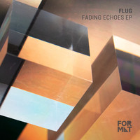 Flug - Fading Echoes EP