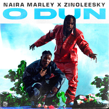 Naira Marley & Zinoleesky - o'dun