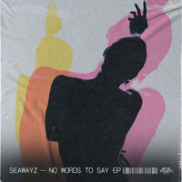 Seawayz - No Words to Say EP