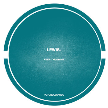 Lewis. - Keep It Going EP