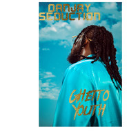 Danjay Seduction - Ghetto Youth (Explicit)