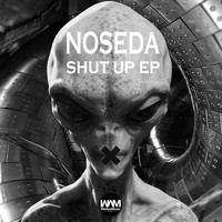 Noseda - Shut Up EP
