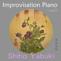 Shiho Yabuki - Improvisation Piano vol.11