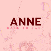 Anne - Back to Back