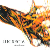 Lucrecia - Ampárame (Remixes)