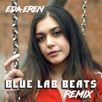 Eda Eren - Red and Green (Blue Lab Beats Remix)