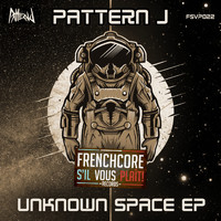 Pattern J - Unknown Space EP