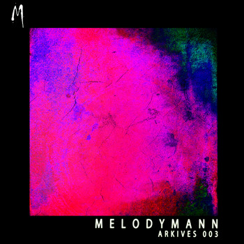 Melodymann - Arkives 003