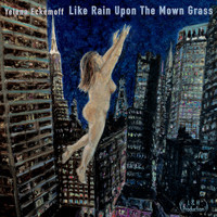 Yelena Eckemoff - Like Rain Upon the Mown Grass