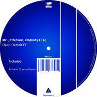 Mr Jefferson & Nobody Else - Deep Detroit EP