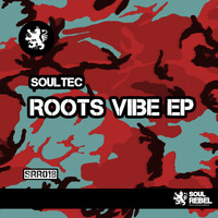 Soultec - Roots Vibe EP