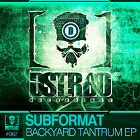 Subformat - Backyard Tantrum EP