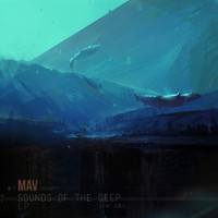MAV - Sounds Of The Deep LP
