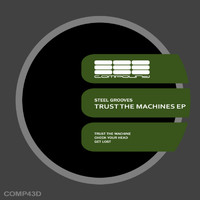 Steel Grooves - Trust the machines EP