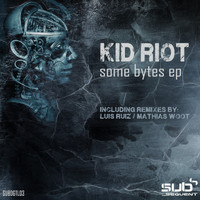 Kid Riot - Some Bytes EP