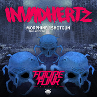 Invadhertz - Morphine / Shotgun