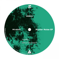 Mirabelli - Hunter noise EP