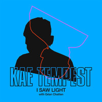 Kae Tempest - I Saw Light (Explicit)
