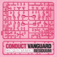 Conduct - Vanguard / Confrontation / Residuum