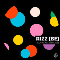 RIZZ (BE) - Talking All That Jazz