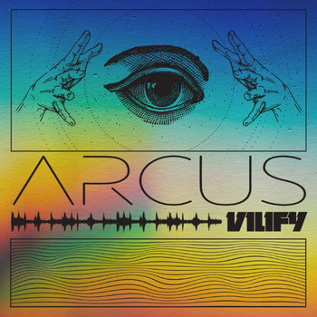 VILIFY - Arcus