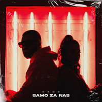 Dado - Samo za nas
