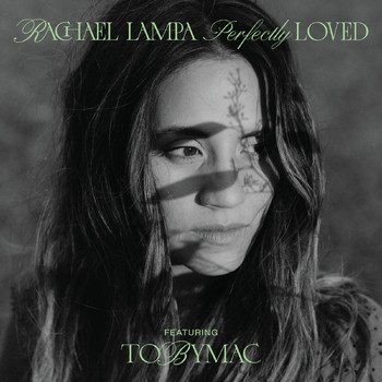 Rachael Lampa (feat. TobyMac) - Perfectly Loved