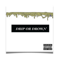 D-Light - Drip Or Drown