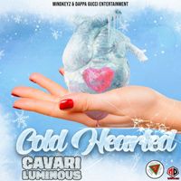 Cavari Luminous - Cold Hearted (Original)