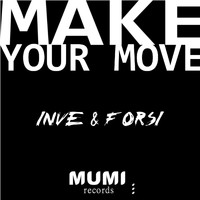 Inve & Forsi - Make Your Move