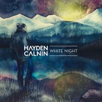 Hayden Calnin - White Night (Explicit)