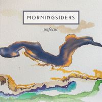 Morningsiders - Unfocus (Explicit)
