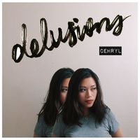 cehryl - Delusions