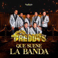 Los Freddy's - Que Suene La Banda