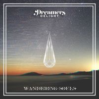 Dreamers Delight - Wandering Souls