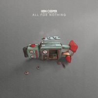 Hein Cooper - All for Nothing