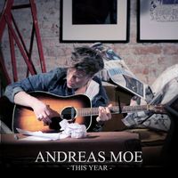 Andreas Moe - This Year
