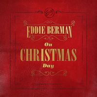 Eddie Berman - On Christmas Day