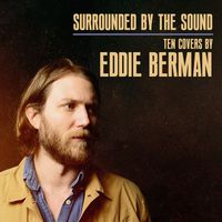 Eddie Berman - Surrounded by the Sound: Ten Covers by Eddie Berman