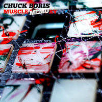 Chuck Boris - Muscle Memory