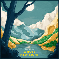 Tim Knol - Whole New Light