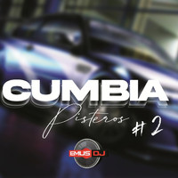 Emus DJ - Cumbia y Pisteros #2
