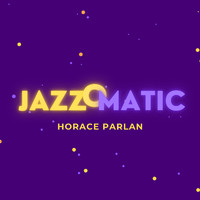 Horace Parlan - Jazzomatic