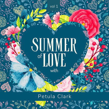 Petula Clark - Summer of Love with Petula Clark, Vol. 1