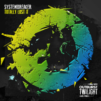 Systembreaker - Totally Lost It