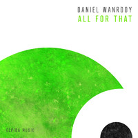 Daniel Wanrooy - All For That