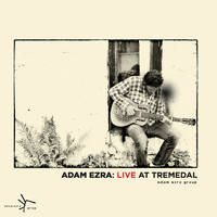 Adam Ezra Group - Live at Tremedal (Explicit)