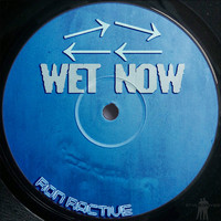 Ron Ractive - Wet Now