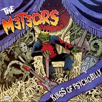 The Meteors - Kings of Psychobilly (Explicit)